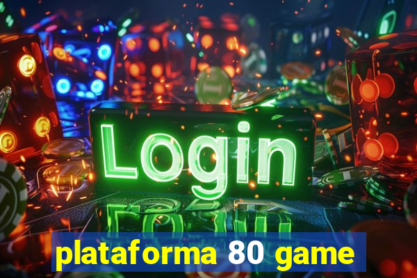 plataforma 80 game